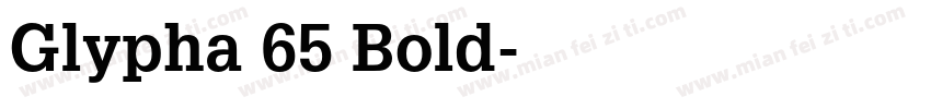 Glypha 65 Bold字体转换